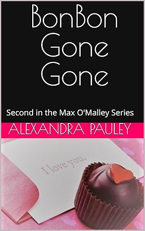 BonBon Gone Gone: Max O'Malley Book 2 (Fiction) $2.99